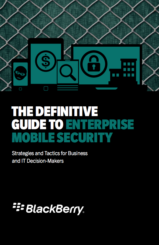 eBook: The Definitive Guide to Enterprise Mobile Security